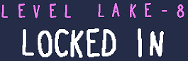 Baba is You sur Switch et Pc -  The Lake : Niveau 8 - Locked In : Titre du niveau