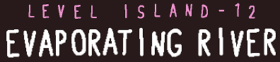 Baba is You sur Switch et Pc -  Solitary Island : Niveau 12 - Evaporating River : Titre du niveau