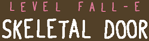 Baba is You sur Switch et Pc -  Forest of Fall : Niveau E - Skeletal Door : Titre du niveau